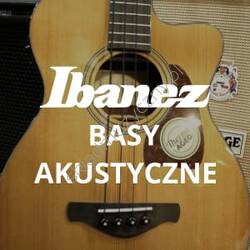 Basy Ibanez akustyczne