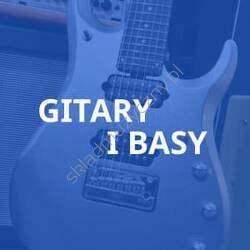 Gitary i basy