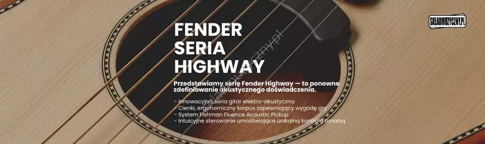 Fascynujący świat gitar Fendera | Gitary elektro-akustyczne Highway